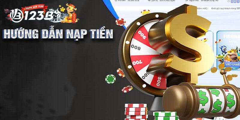 Nạp Tiền 123B - Thực Hiện Nhanh Chóng Chỉ Trong Vài Bước 3 Giao dịch nạp tiền 123B qua tài khoản ngân hàng thật dễ dàng với các thao tác