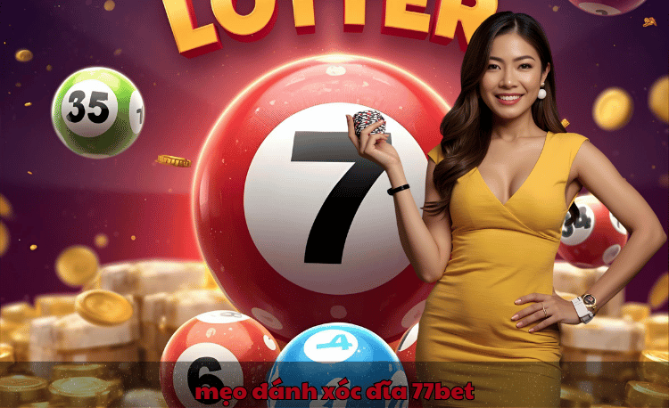 Mẹo Đánh Xóc Đĩa 77bet