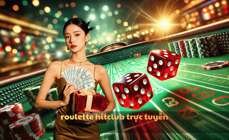 Roulette Hitclub trực tuyến